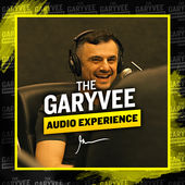 The Garyvee Audio Experience Podcast
