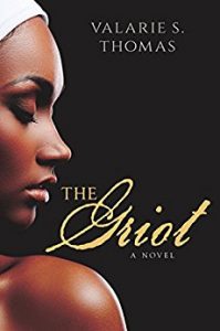 The Griot a Novel by African American author Valarie S Thomas
